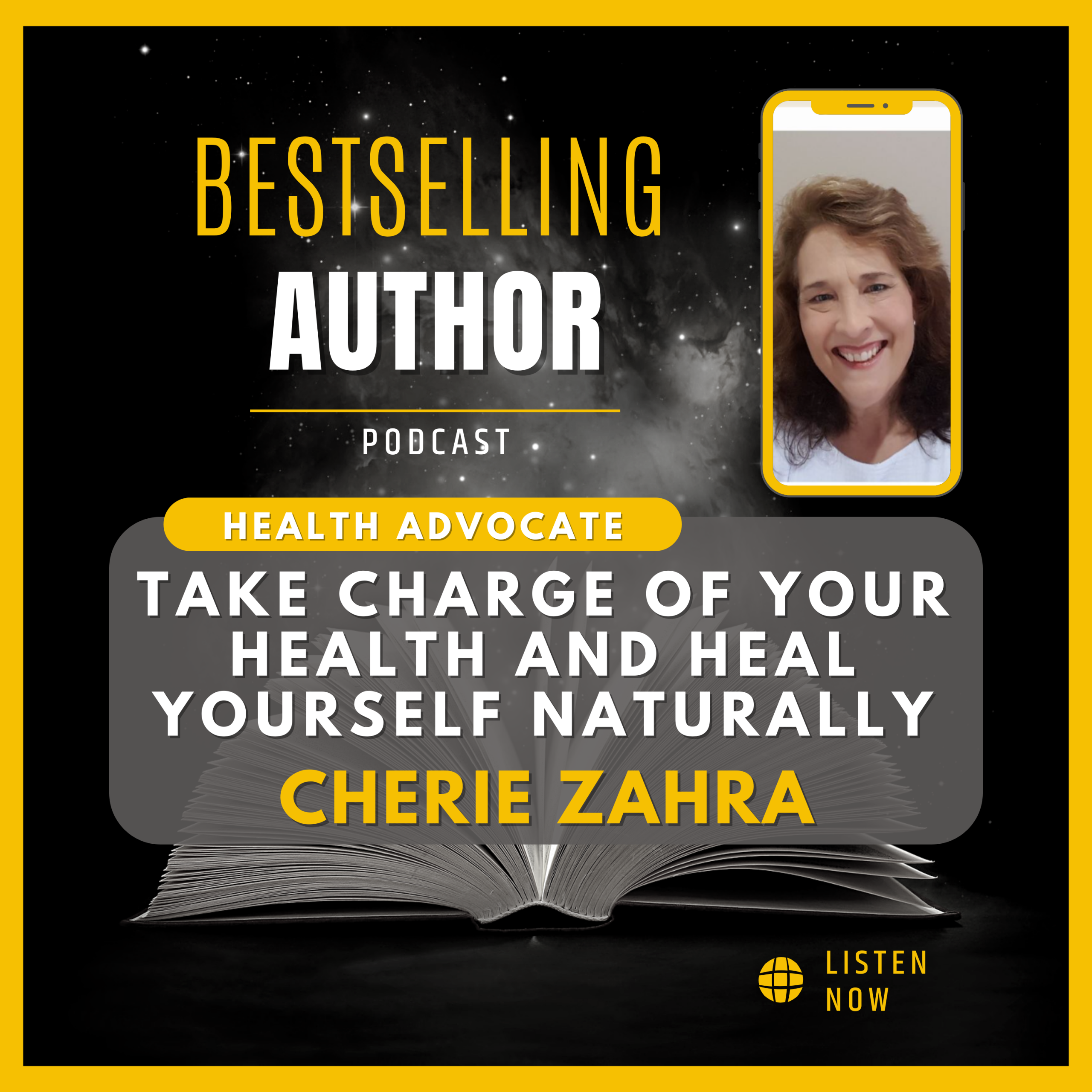 Take Charge of Your Health and Heal Yourself Naturally with Health Advocate Cherie Zahra